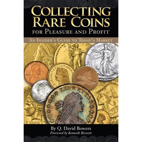 collecting rare coins for pleasure and profit an insiders guide to todays market Kindle Editon