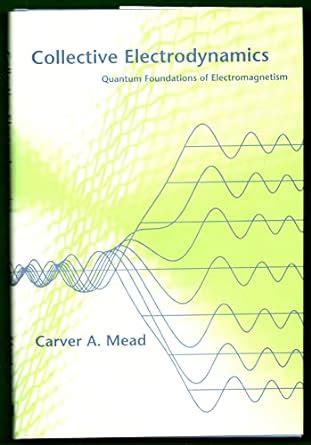 collective electrodynamics quantum foundations of electromagnetism Doc