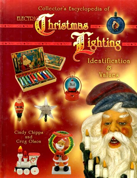 collectors encyclopedia of electric christmas lighting identification and values Epub