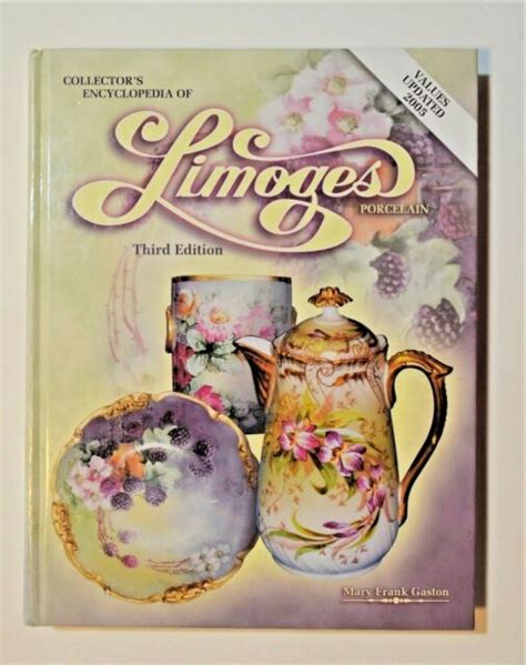 collectors encyclopedia of limoges porcelain 3rd edition Reader