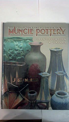 collectors encyclopedia of muncie pottery identification Reader