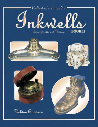 collectors guide to inkwells identification and values book 2 Reader