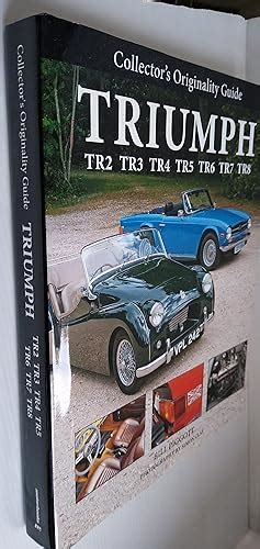 collectors originality guide triumph tr2 tr3 tr4 tr5 tr6 tr7 tr8 Epub