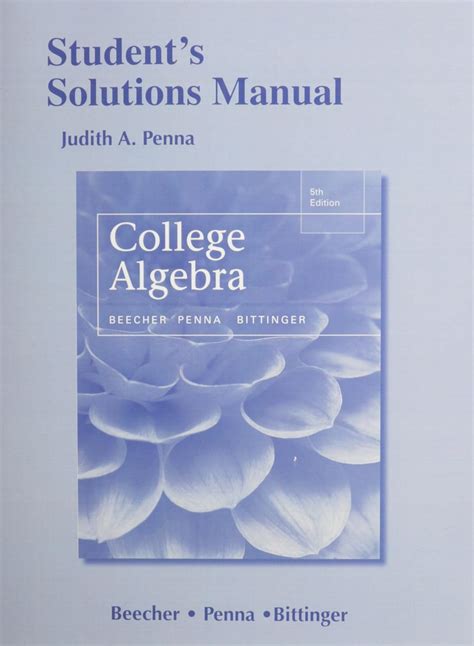 college algebra beecher penna bittinger solution manual Kindle Editon