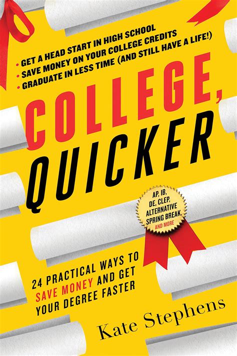 college quicker 24 practical ways to save money and get your degree faster PDF