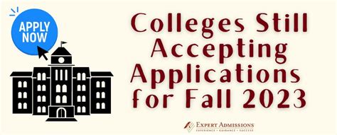 colleges still accepting applications for fall 2023