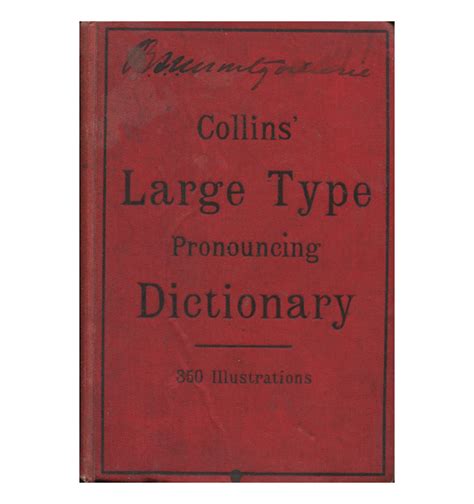 collins large type pronouncing dictionarythe new illustrated large type dictionary of the english language Doc