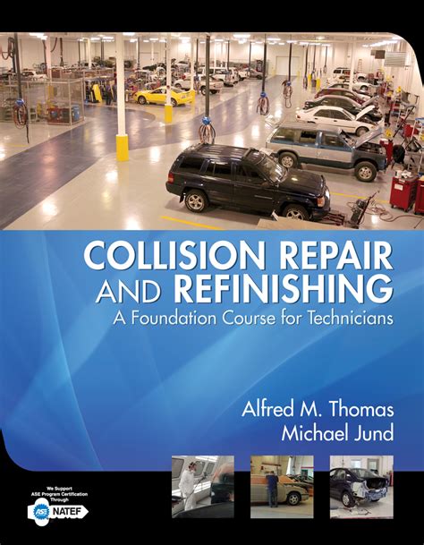 collision repair and refinishing a foundation course for technicians Doc