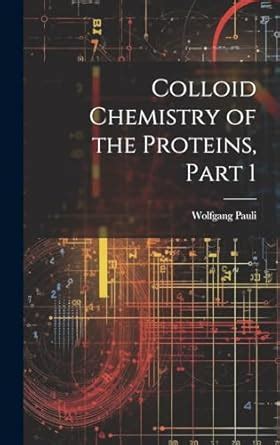 colloid chemistry proteins part i Reader