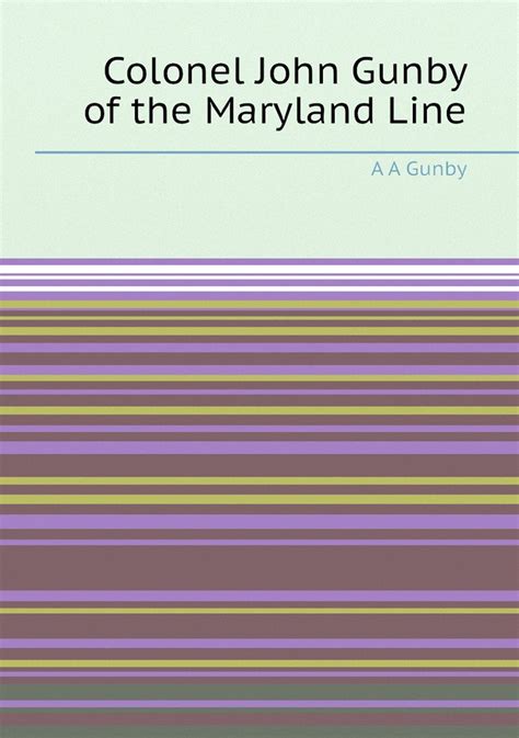 colonel john gunby maryland line Epub