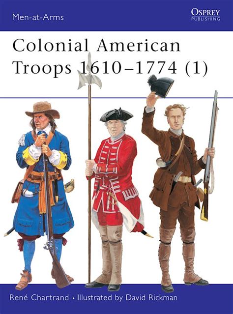 colonial american troops 1610 1774 1 men at arms pt 1 Kindle Editon