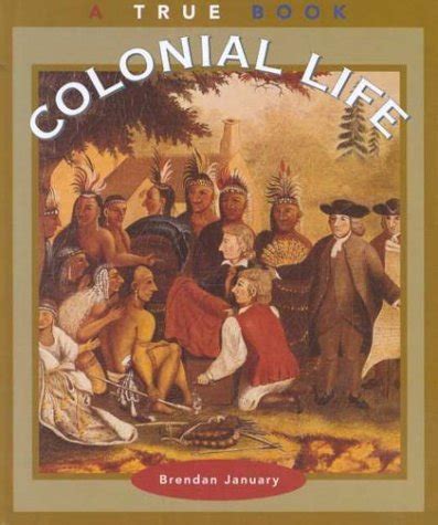 colonial life true books american history Reader