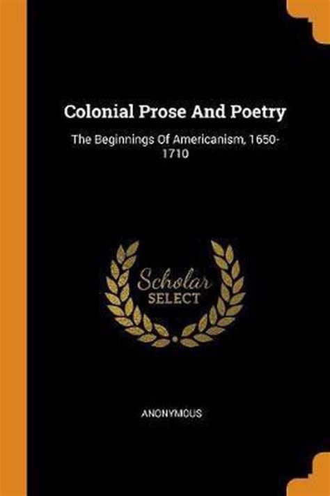 colonial prose poetry beginnings americanism Reader