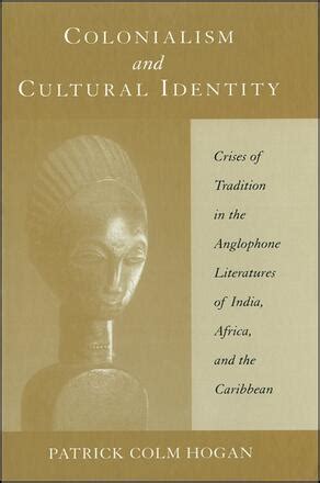 colonialism and cultural identity colonialism and cultural identity Epub