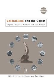 colonialism and the object colonialism and the object PDF