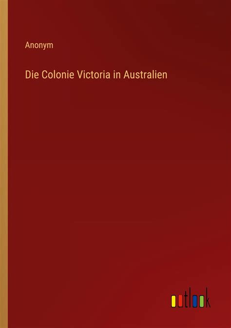 colonie victoria australien ohne autor PDF