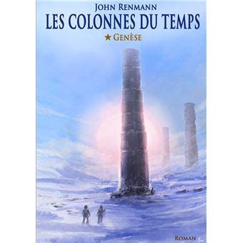 colonnes du temps john renmann ebook Kindle Editon