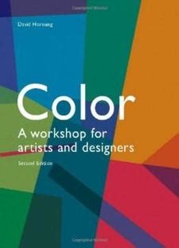 color 2nd edition a workshop for artists and designers Doc