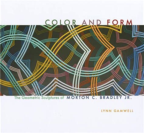 color and form the geometric sculptures of morton c bradley jr Doc