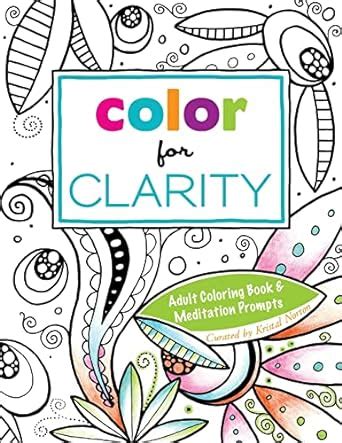 color for clarity adult coloring book and meditation prompts Kindle Editon