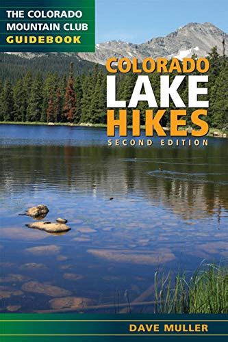 colorado lake hikes the colorado mountain club guidebook Kindle Editon