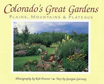 colorados great gardens plains mountains and plateaus Epub