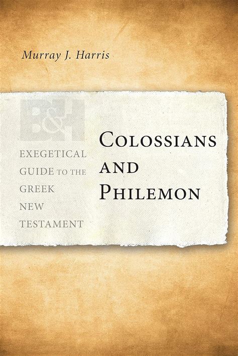 colossians and philemon exegetical guide to the greek new testament Epub