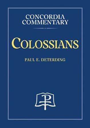 colossians concordia commentary Kindle Editon