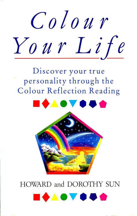 colour your life discover your true personality through the colour reflection reading Kindle Editon