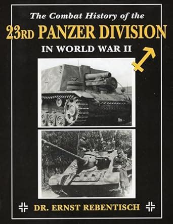 combat history of the 23rd panzer division in world war ii the PDF