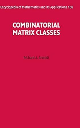 combinatorial matrix classes volume 13 combinatorial matrix classes volume 13 PDF