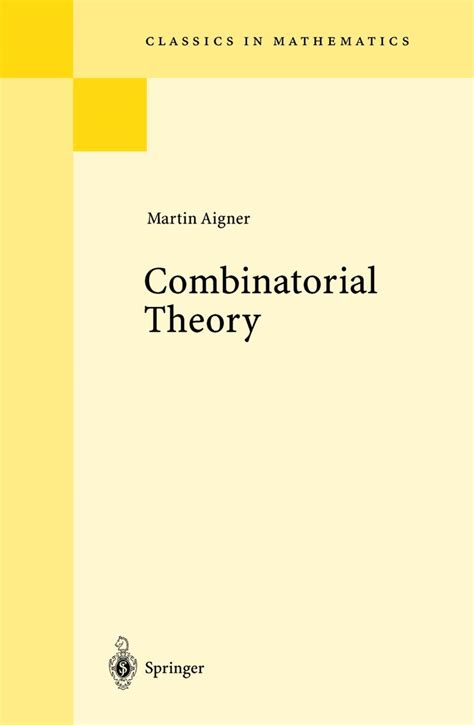 combinatorial theory classics in mathematics Reader