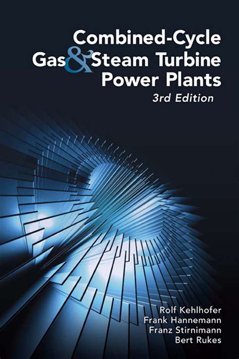 combined cycle gas and steam turbine power plants 3rd edition Reader