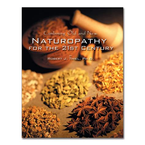 combining old and new naturopathy for the 21st century PDF