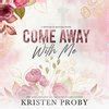 come away with me kristen proby pdf PDF