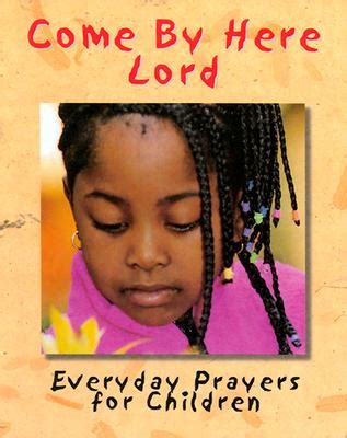 come by here lord everyday prayers for children PDF