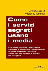 come i servizi segreti usano i media ponte alle grazie inchieste italian edition Epub