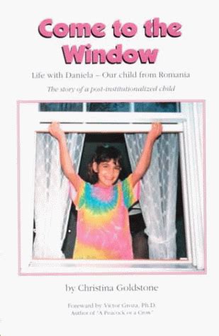 come to the window life with daniela our child from romania PDF