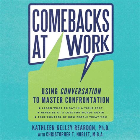 comebacks at work using conversation to master confrontation Reader