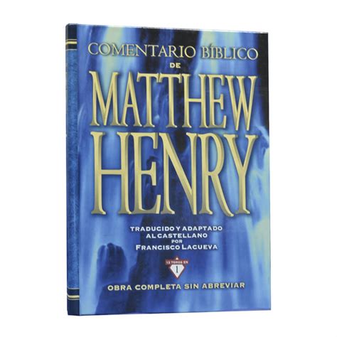 comentario biblico de matthew henry obra completa sin abreviar 13 tomos en 1 spanish edition Kindle Editon