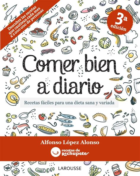 comer bien a diario larousse libros ilustrados or practicos gastronomia Doc