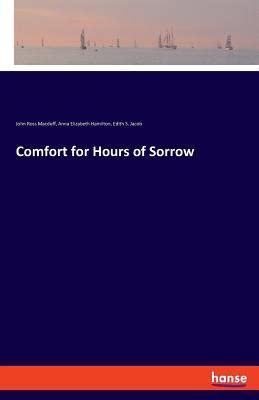 comfort hours sorrow classic reprint Doc