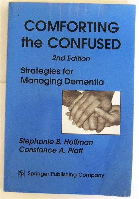 comforting the confused strategies for managing dementia 2nd edition Reader