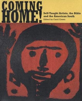 coming home self taught artists the bible and the american south Reader