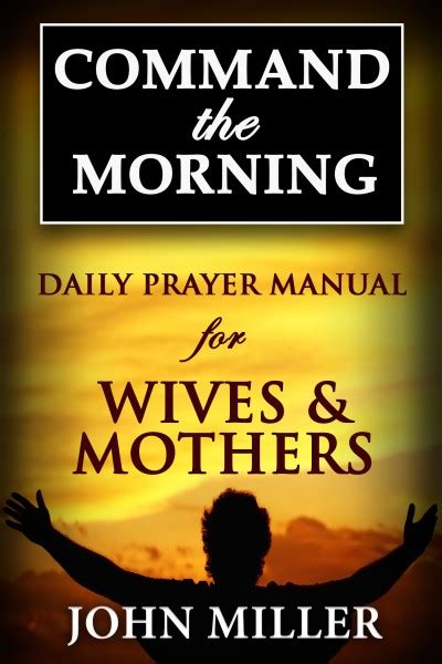 command the morning 2015 daily prayer manual for wives and mothers command the morning series volume 7 PDF