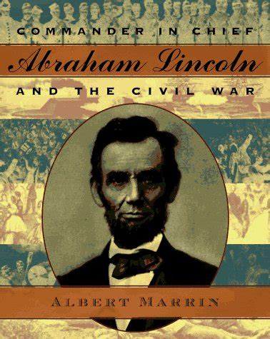 commander in chief abraham lincoln and the civil war Reader