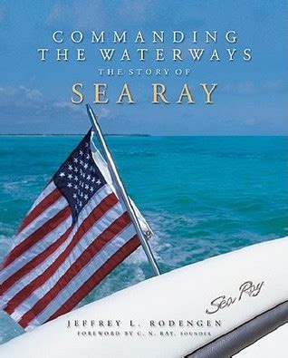 commanding the waterways the story of sea ray Doc