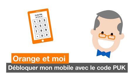 comment debloquer code pin orange Doc