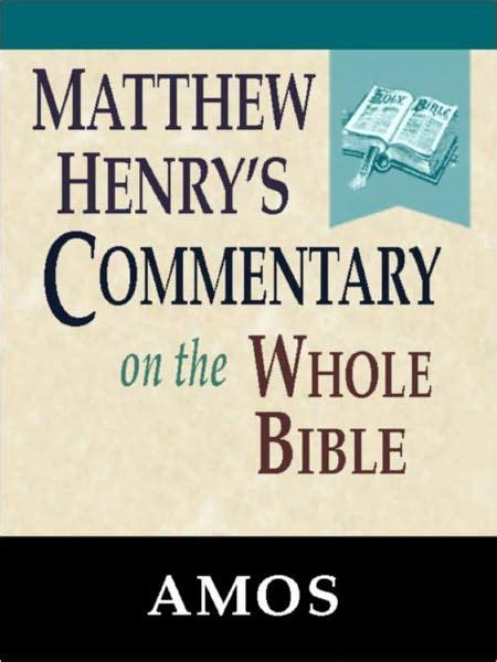 commentaries amos matthew henry ebook Doc