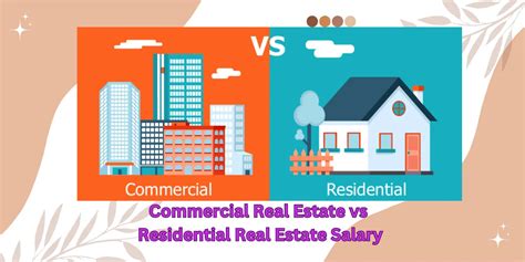 commercial real estate vs residential real estate salary